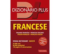 Dizionario francese. Italiano-francese, francese-italiano (Dizionari plus)