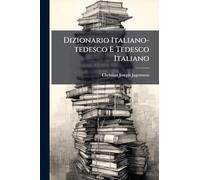 Dizionario Italiano-tedesco E Tedesco Italiano