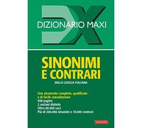Dizionario sinonimi e contrari della lingua italiana (Dizionari Maxi)