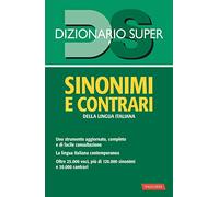 Dizionario sinonimi e contrari della lingua italiana (Dizionario Super)