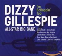 Dizzy Gillespie All-Star Big Band - I'm BeBoppin' Too