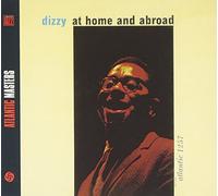 Dizzy Gillespie - At Home And Abroad (International Release)
