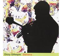 Dizzy Gillespie - DIZZY GILLESPIE/_BAHIANA