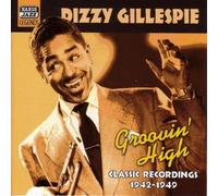 Gillespie, Dizzy - Groovin' High