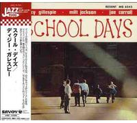 Dizzy Gillespie - School Days (Jpn) (24bt)