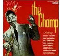 Dizzy Gillespie - The Champ