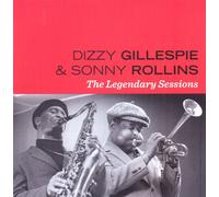 Dizzy Gillespie - The Legendary Sessions