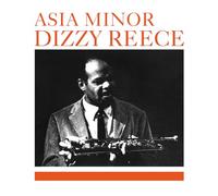 Dizzy Reece - Asia Minor [Vinilo]