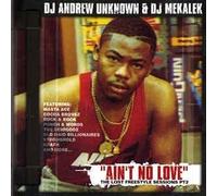DJ Andrew Unknown & DJ Mekalek - Aint No Love