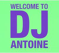 DJ Antoine - Welcome to DJ Antoine