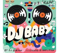 DJ Baby: A Touch-and-feel Book