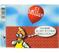 DJ Balloon - Where Is My F......Balloon?