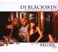 DJ Blackskin - Let the Music Play