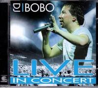 DJ Bobo - Live in Concert