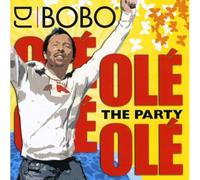 DJ Bobo – Ole Ole-The Party – Edel