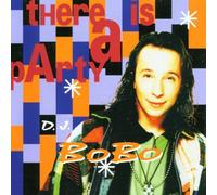 DJ Bobo - There Is a Party