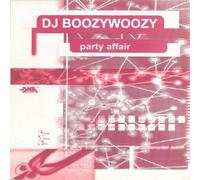 DJ BoozyWoozy - DJ BoozyWoozy - Party Affair - D'N'A - DNA 316-12