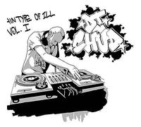 DJ Chud - Certain Type of ILL Volume 1