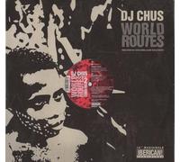 DJ Chus - World Routes (Part 2) (2006 Remixes)