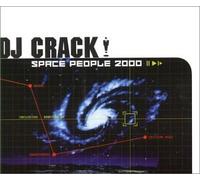 DJ Crack - Space People 2000 [Import]