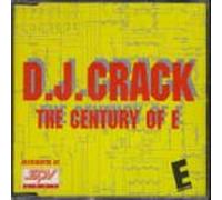 DJ Crack - The Century of E [Import]