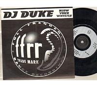 DJ DUKE - DJ DUKE - BLOW YOUR WHISTLE - 7 inch vinyl / 45