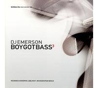 Dj Emerson - Boy Got Bass 3
