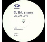 DJ ERIC PRESENTS - DJ ERIC PRESENTS / WE ARE LOVE (PROMO 1)