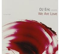 DJ Eric - We Are Love