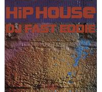 DJ Fast Eddie - Hip House