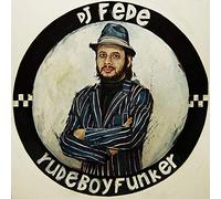 DJ Fede - Rude Boy Funker [Vinilo]
