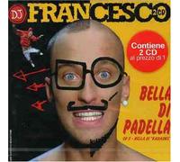 DJ Francesco - Bella Di Padella
