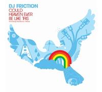 DJ Friction - Could Heaven Ever Be Like This [Import]