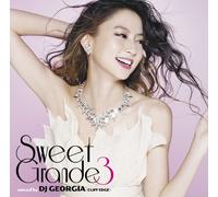 DJ Georgia - Sweet Grande 3 Mixed By DJ Geo