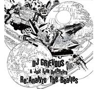 DJ GRIEVOUS & JAZZ FUNK ORCHESTRA - Re:Analyze the Beatles