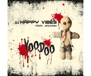 DJ Happy Vibes Feat. Jazzmin - Voodoo