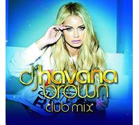 DJ Havana Brown Club Mix / Various