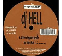 Dj Hell - Three Degrees Kelvin / Like That!