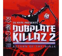 DJ Hype - Dubplate Killaz 2: Return Of The Ninja