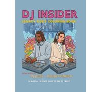 DJ INSIDER LEGACY COZY COLORING BOOK: 21 DJs. One Movement. (Black History Coloring Series)