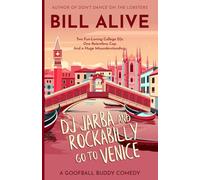 DJ Jarba and Rockabilly Go to Venice: A Goofball Buddy Comedy