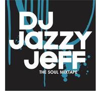 DJ Jazzy Jeff - Soul Mixtape