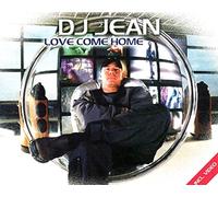 DJ Jean - Love Come Home 5tr
