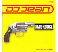 DJ Jean-Madhouse *Mixed*