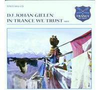 DJ Johan Gielen - In Trance We Trust