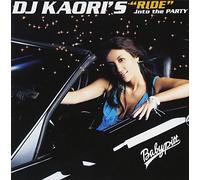 DJ Kaori - DJ Kaori's'ride'into the Par