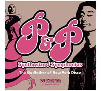Dj Kenta (Zz Production) - P&P SYNTHESIZED SYMPHONIES -THE GODFATHER OF NEW YORK DISCO-