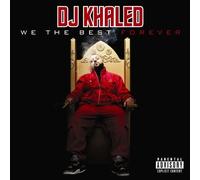 DJ Khaled - We the Best Forever by DJ Khaled (2011) Audio CD