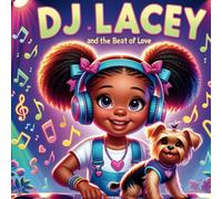 DJ Lacey and the Beat of Love