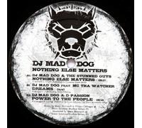 DJ Mad Dog - Dj Mad Dog - Nothing Else Matters